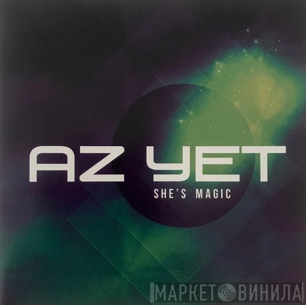 Az Yet  - She's Magic