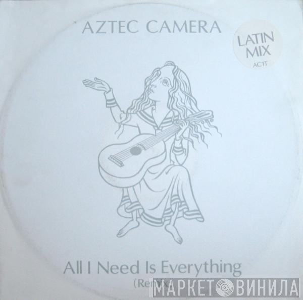 Aztec Camera - All I Need Is Everything (Latin Mix)
