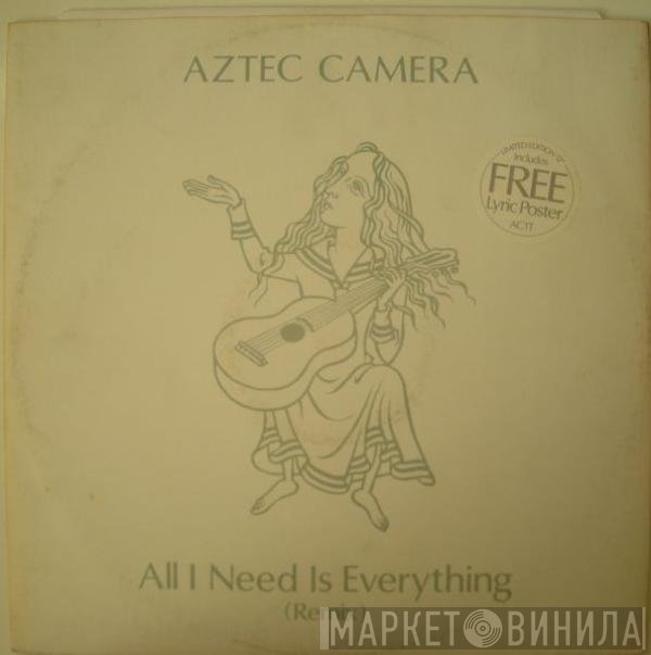 Aztec Camera - All I Need Is Everything (Remix)