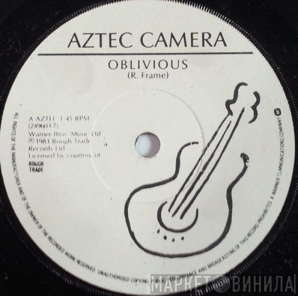 Aztec Camera  - Oblivious