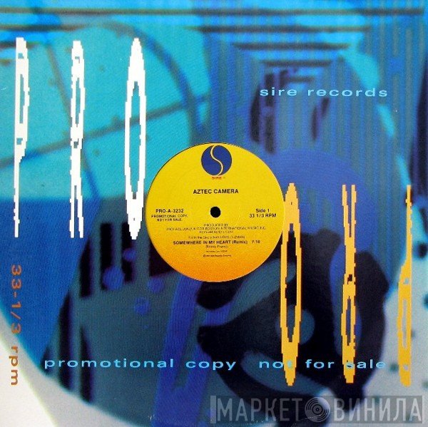 Aztec Camera  - Somewhere In My Heart