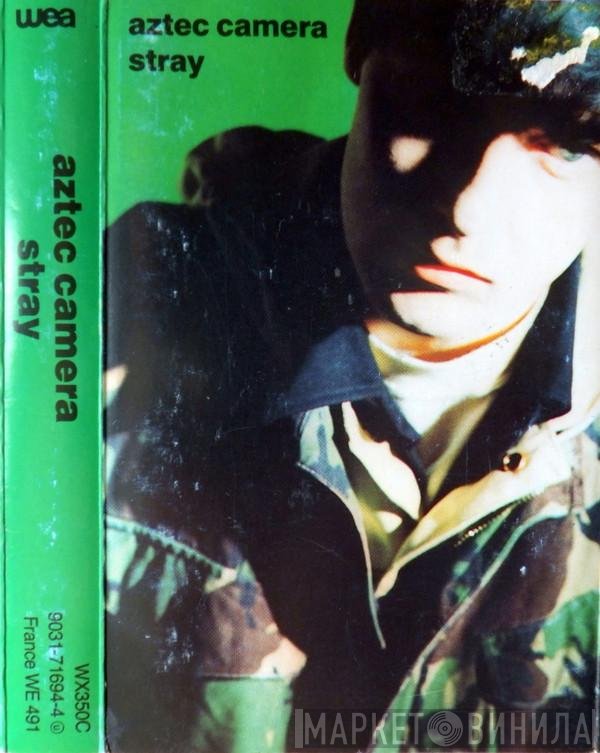 Aztec Camera - Stray