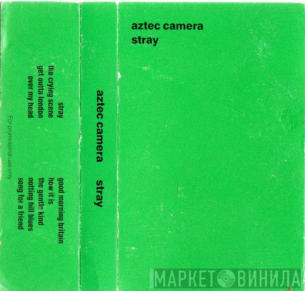 Aztec Camera  - Stray