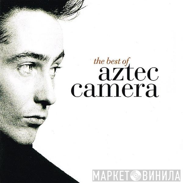 Aztec Camera  - The Best Of Aztec Camera