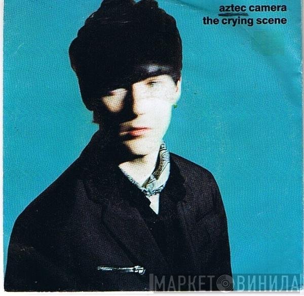 Aztec Camera - The Crying Scene