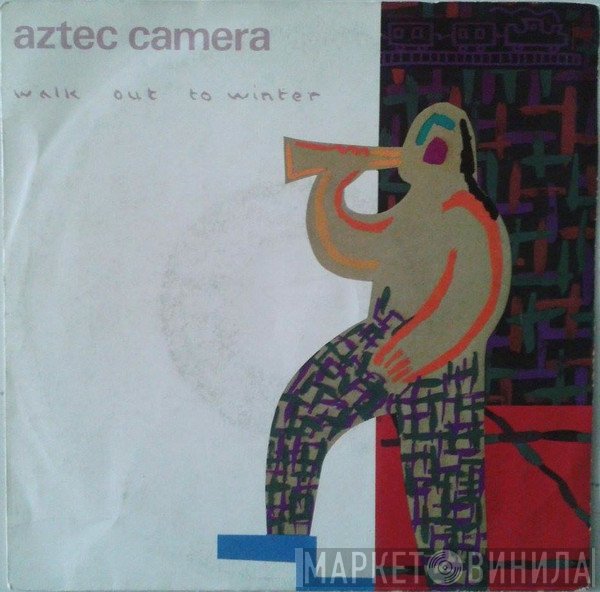 Aztec Camera  - Walk Out To Winter