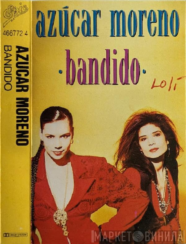 Azucar Moreno  - Bandido