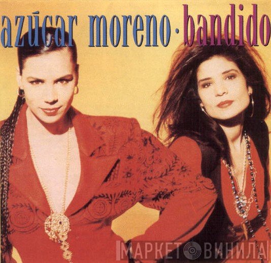 Azucar Moreno  - Bandido