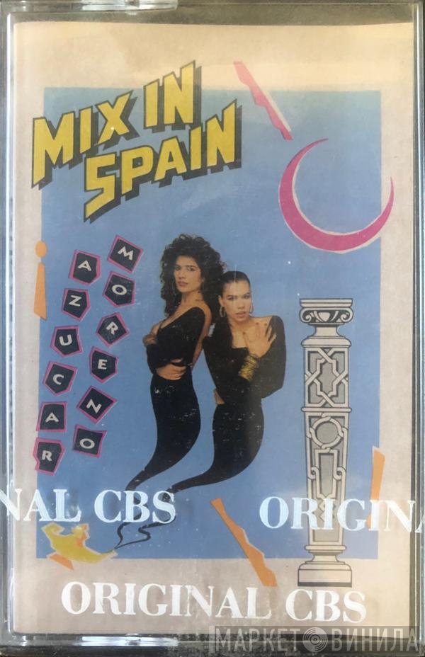 Azucar Moreno  - Mix In Spain