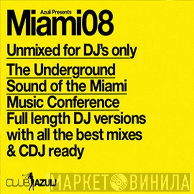  - Azuli Presents Miami 08 (Unmixed DJ Format)