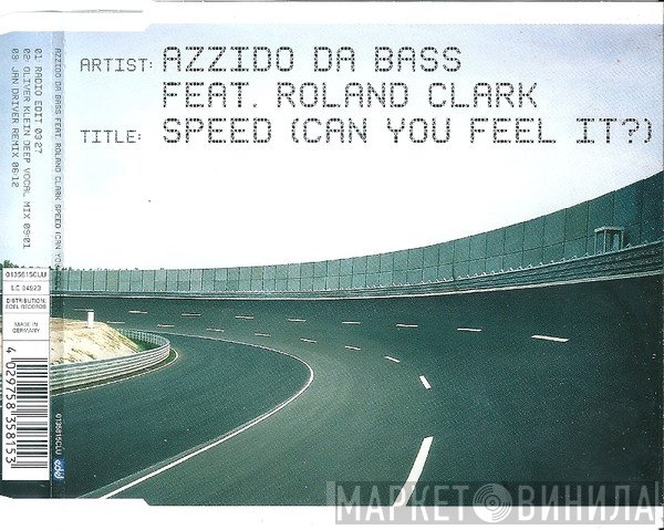 Azzido Da Bass, Roland Clark - Speed (Can You Feel It?)