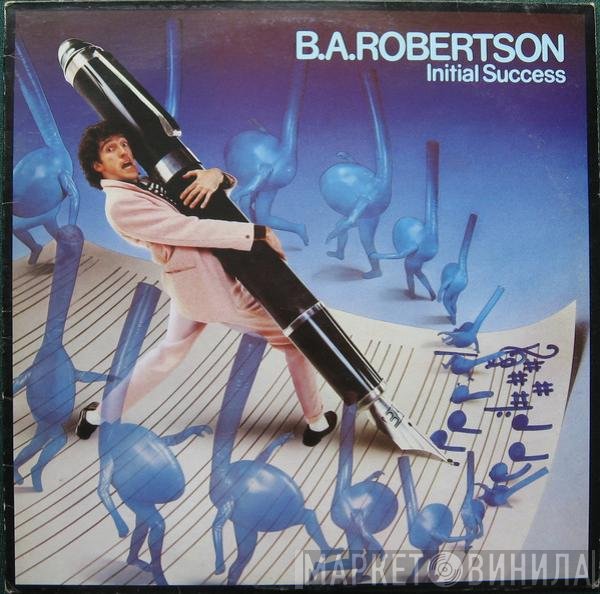 B. A. Robertson  - Initial Success