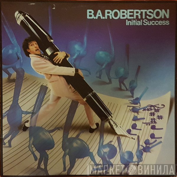 B. A. Robertson  - Initial Success