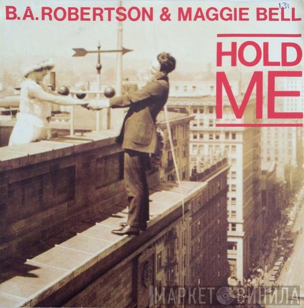 B. A. Robertson, Maggie Bell - Hold Me