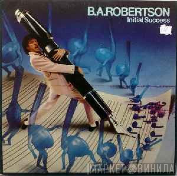 B. A. Robertson  - Initial Success