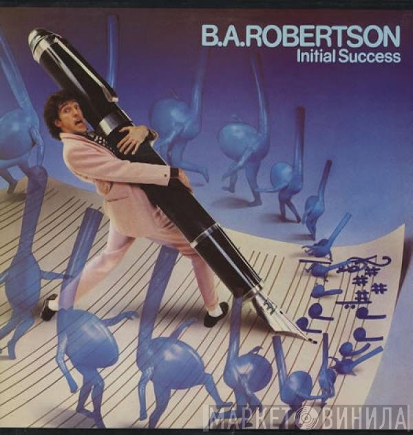 B. A. Robertson  - Initial Success