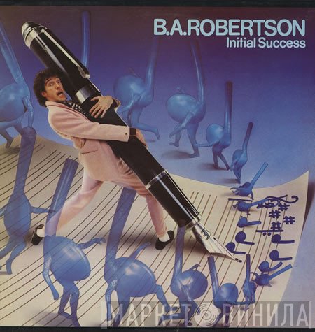 B. A. Robertson - Initial Success