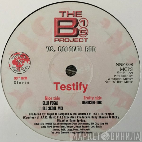 B-15 Project, Colonel Red - Testify