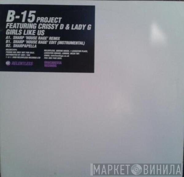 B-15 Project, Crissy D, Lady G - Girls Like Us