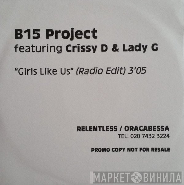 B-15 Project, Lady G, Crissy D - Girls Like Us