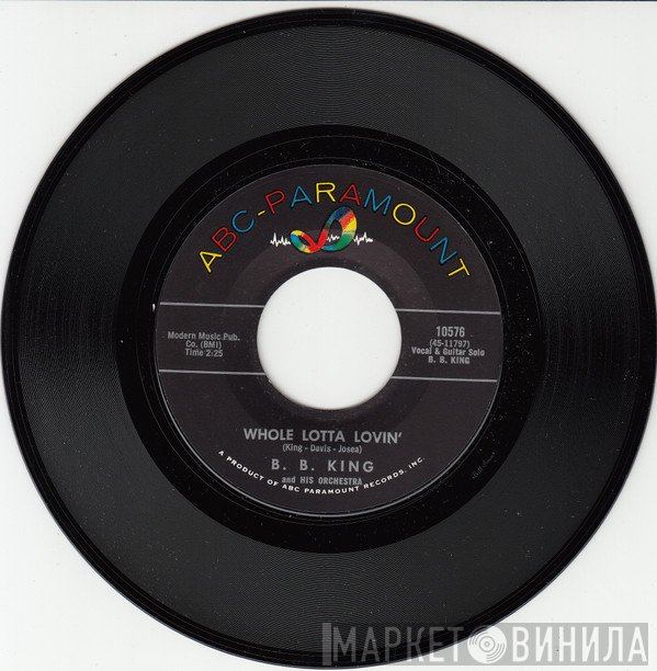B.B. King, B.B. King Orchestra - Whole Lotta Lovin / The Hurt