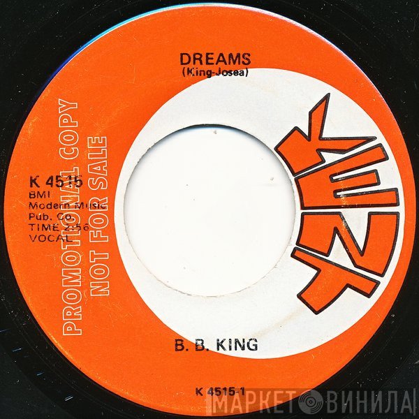 B.B. King  - Dreams / House Rocker