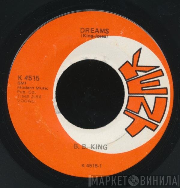B.B. King  - Dreams / House Rocker