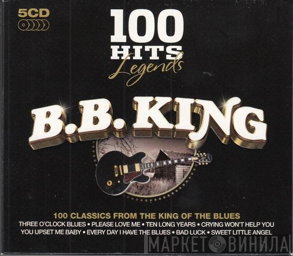 B.B. King - 100 Hits Legends B.B. King