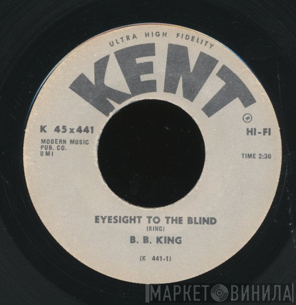 B.B. King - Eyesight To The Blind / Just Like A Woman