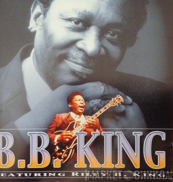 B.B. King  - Featuring Riley B. King