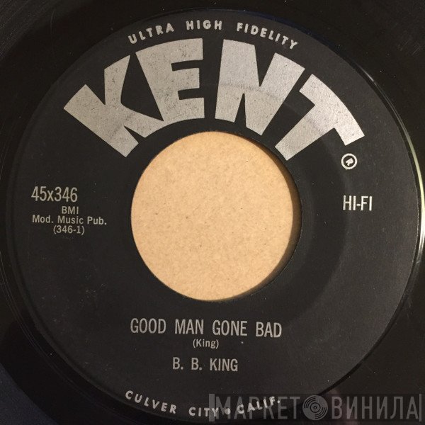 B.B. King - Good Man Gone Bad / Partin' Time