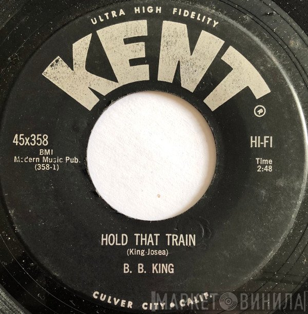 B.B. King - Hold That Train / Understand