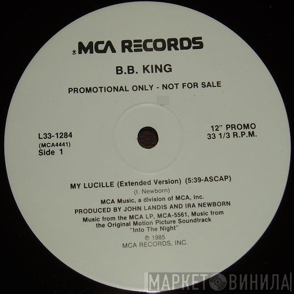 B.B. King - My Lucille / Into The Night