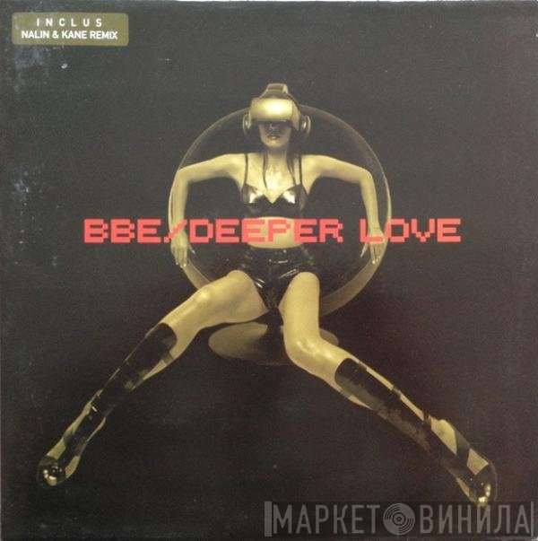 B.B.E.  - Deeper Love