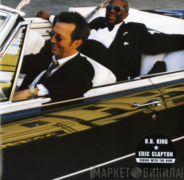B.B. King & Eric Clapton  - Riding With The King