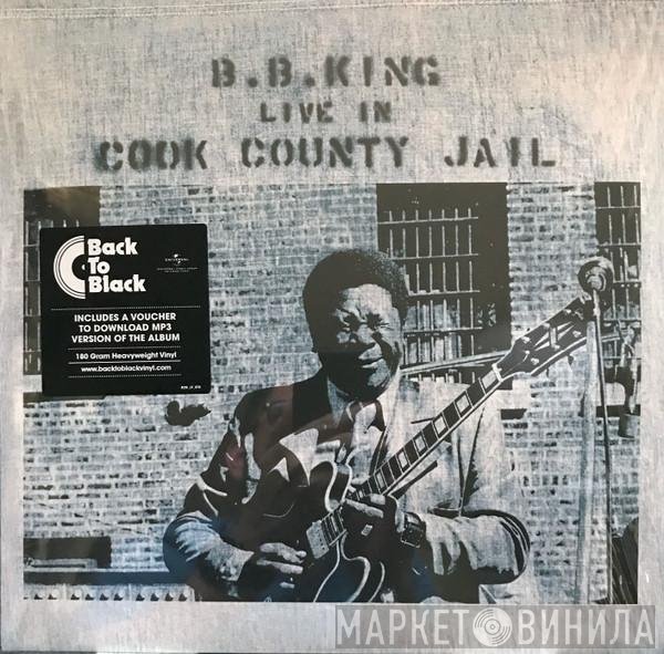 B.B. King  - Live In Cook County Jail