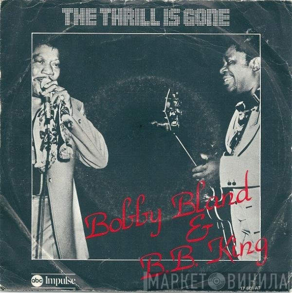 B.B. King & Bobby Bland  - Thrill Is Gone
