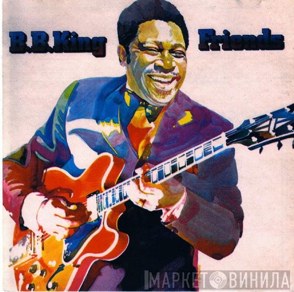 B.B. King  - Friends
