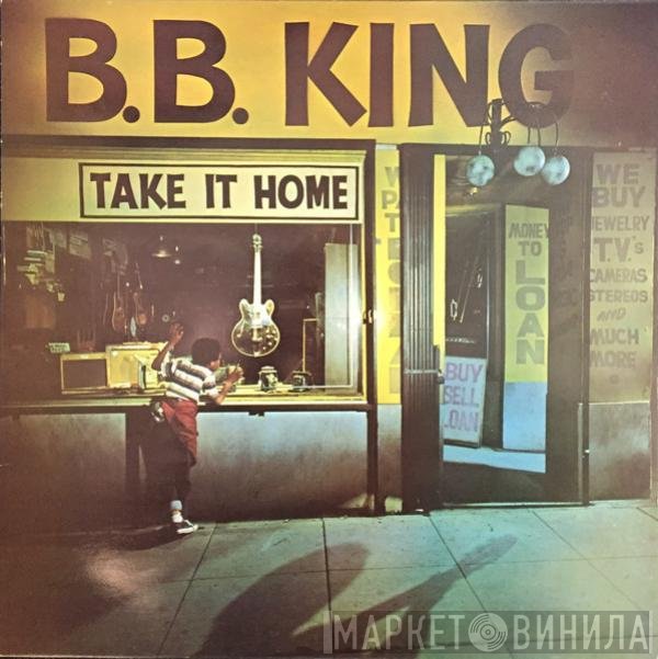 B.B. King - Take It Home
