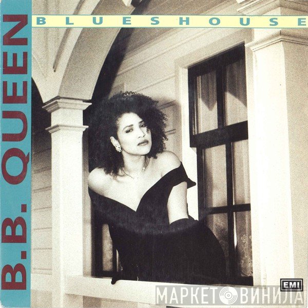 B.B. Queen  - Blueshouse