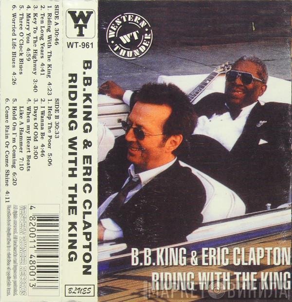 B.B. King & Eric Clapton  - Riding With The King