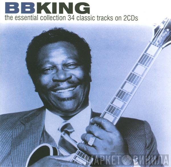 B.B. King  - The Essential Collection