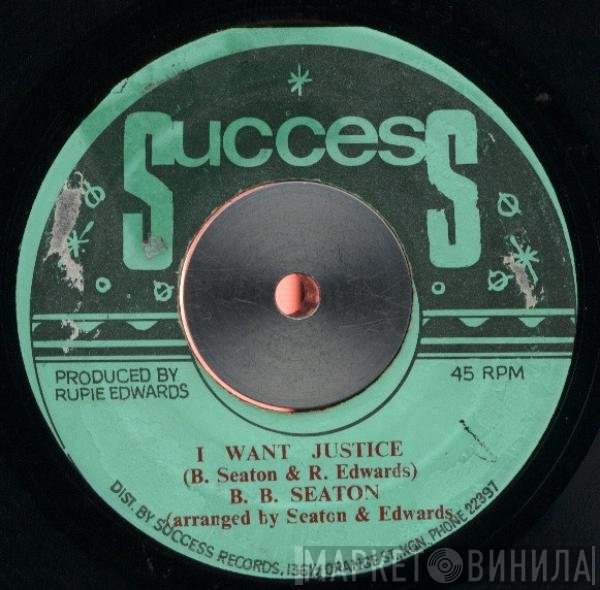 B.B. Seaton - I Want Justice