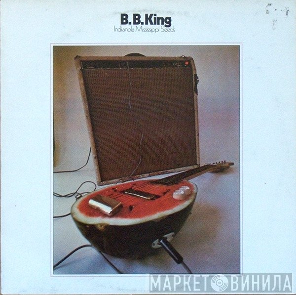 B.B. King - Indianola Mississippi Seeds