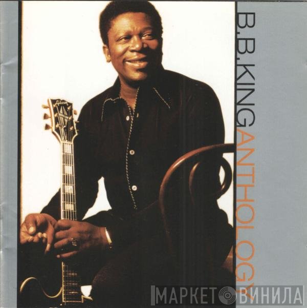 B.B. King  - Anthology