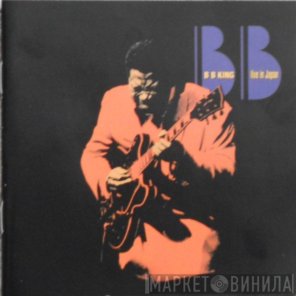 B.B. King  - Live In Japan