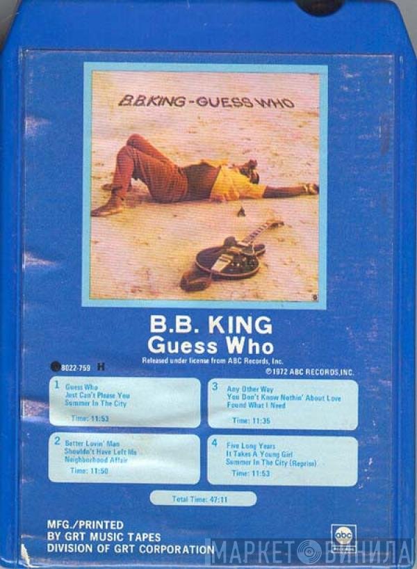 B.B. King  - Guess Who