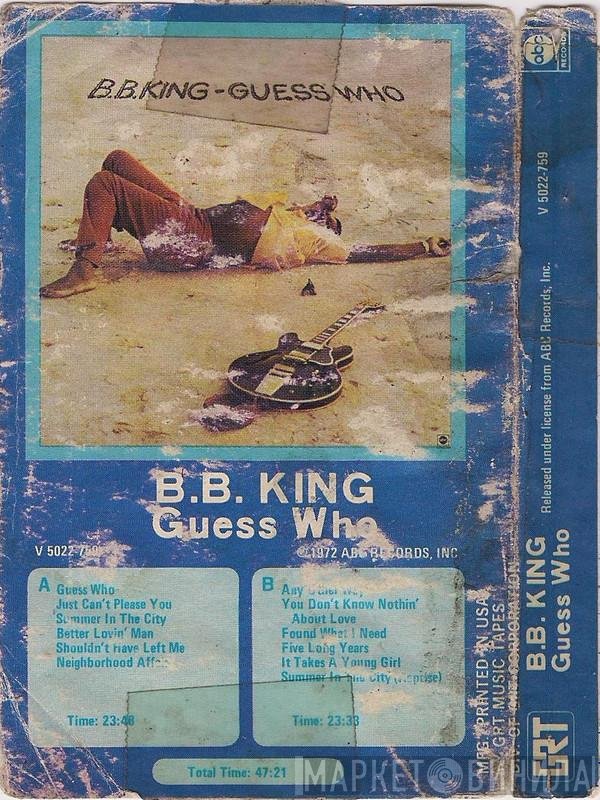 B.B. King  - Guess Who