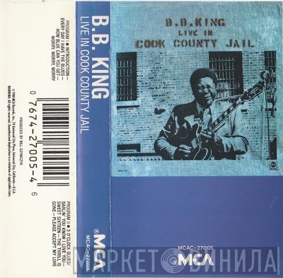 B.B. King  - Live In Cook County Jail