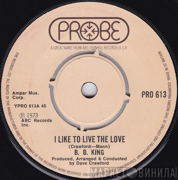 B.B. King - I Like To Live The Love